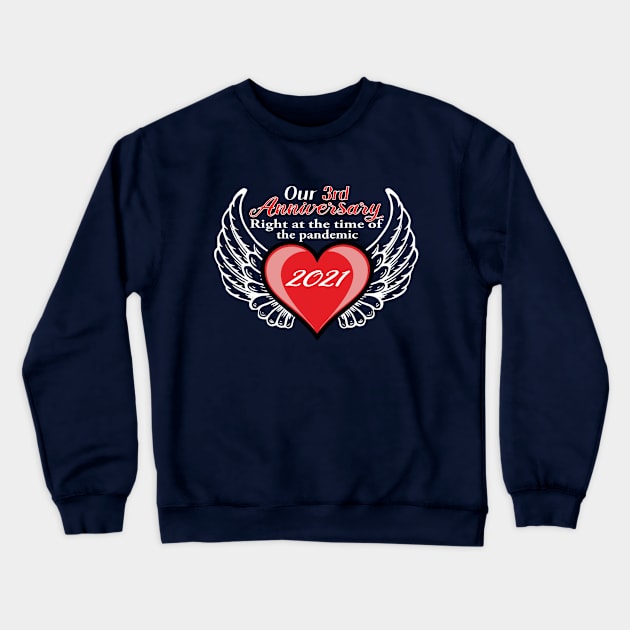 3rd Anniversary pandemic 2021 winged lovers Crewneck Sweatshirt by Mrtstore